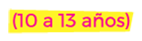 De 10 a 13 años